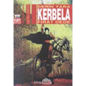 DERIN YARA KERBELA - FIRAT DEDE