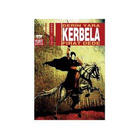 DERIN YARA KERBELA - FIRAT DEDE