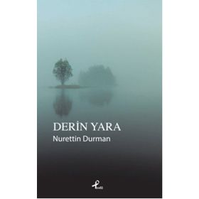 Derin Yara - Nurettin Durman