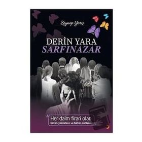 Derin Yara Sarfinazar Zeynep Yeriş