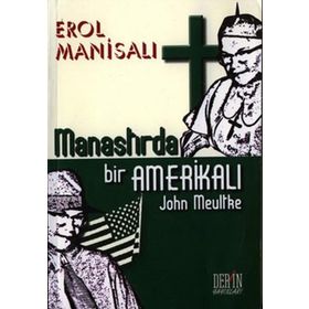 Derin Yayınları Manastırda Bir Amerikalı John Meultke
