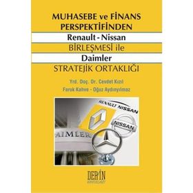 Derin Yayınları Muhasebe ve Finans Perspektifinden Renault - Nissan Birleşmesi ile Daimler Stratejik Ortaklığı
