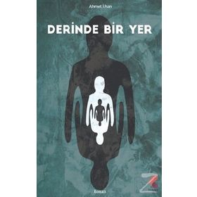 Derinde Bir Yer - Ahmet İlhan