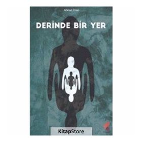 Derinde Bir Yer - Ahmet İlhan