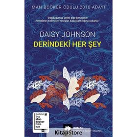 Derindeki Her Şey - Daisy Johnson