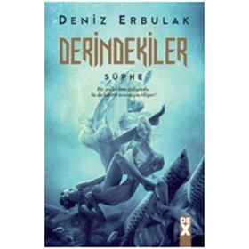 Derindekiler - Şüphe - Deniz Erbulak