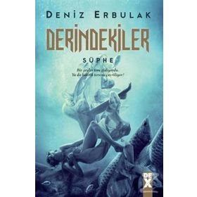 Derindekiler - Şüphe - Deniz Erbulak