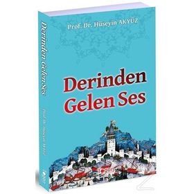 Derinden Gelen Ses - Hüseyin Akyüz