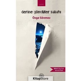 Derine Gömdüler Sabahı - Özge Sönmez