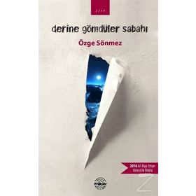 Derine Gömdüler Sabahı - Özge Sönmez