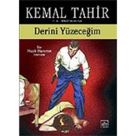 DERINI YÜZECEĞİM - KEMAL TAHIR