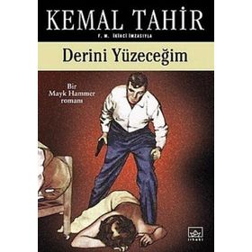 DERINI YÜZECEĞİM - KEMAL TAHIR