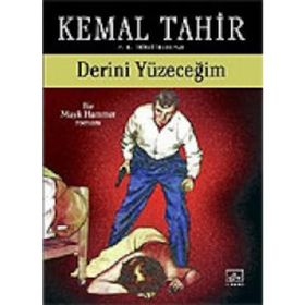 DERINI YÜZECEĞİM - KEMAL TAHIR