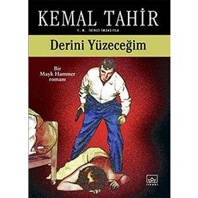DERINI YÜZECEĞİM - KEMAL TAHIR