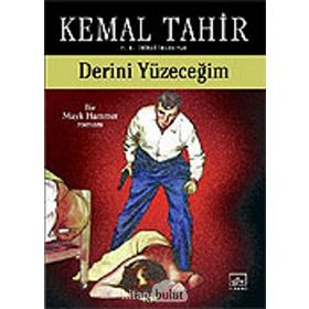 DERINI YÜZECEĞİM - KEMAL TAHIR