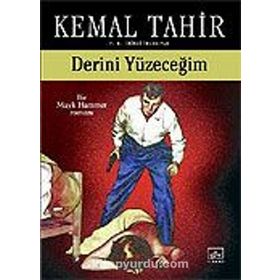 DERINI YÜZECEĞİM - KEMAL TAHIR