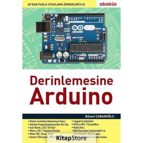Derinlemesine Arduino - Bülent Çobanoğlu