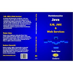 Derinlemesine Java - EJB, JMS ve Web Services Kitabı - Önder Teker - Önder Teker