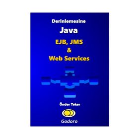 Derinlemesine Java - MVC, JSF & Primefaces Kitabı - Önder Teker