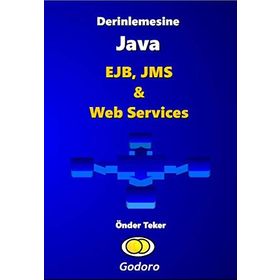 Derinlemesine Java - MVC, JSF & Primefaces Kitabı - Önder Teker