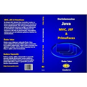 Derinlemesine Java - MVC, JSF & Primefaces Kitabı - Önder Teker