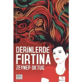Derinlerde Fırtına - Zeynep Temüroğlu