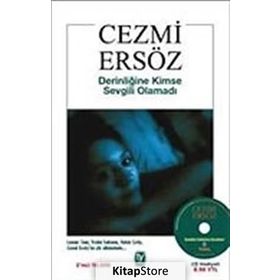 DERİNLİĞİNE KIMSE SEVGILI OLAMADI - CEZMI ERSÖZ
