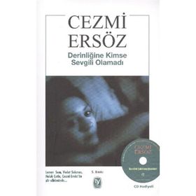 DERİNLİĞİNE KIMSE SEVGILI OLAMADI - CEZMI ERSÖZ
