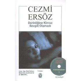 DERİNLİĞİNE KIMSE SEVGILI OLAMADI - CEZMI ERSÖZ