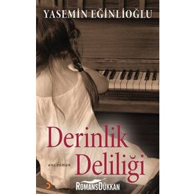 DERINLIK DELILIĞI - YASEMIN EĞINLIOĞLU