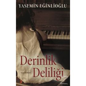 DERINLIK DELILIĞI - YASEMIN EĞINLIOĞLU