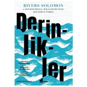 Derinlikler - Rivers Solomon