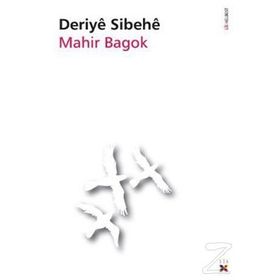 DERIYE SIBEHE - MAHIR BAGOK