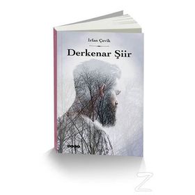 Derkenar Şiir - İrfan Çevik
