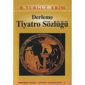 Derleme Tiyatro Sözlüğü - b turgut erim