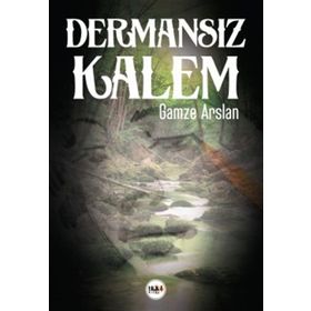 Dermansız Kalem - Gamze Arslan