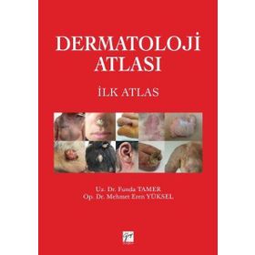 Dermatoloji Atlası - Funda Tamer Mehmet Eren Yüksel