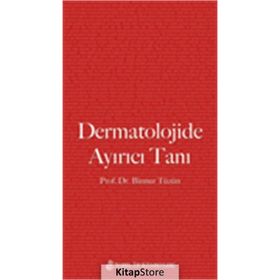 Dermatolojide Ayırıcı Tanı - Binnur Tüzün