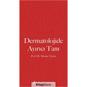 Dermatolojide Ayırıcı Tanı - Binnur Tüzün