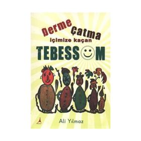 Derme Çatma İçimize Kaçan Tebessüm - Ali Yılmaz