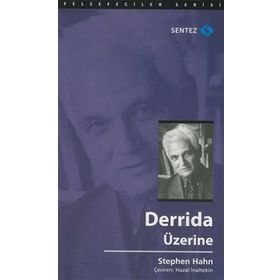 Derrida Üzerine - Stephen Hahn