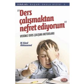 Ders Çalışmaktan Nefret Ediyorum - M. Kamil Abdussamed