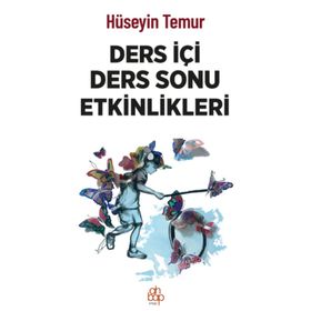 Ders İçi Ders Sonu Etkinlikleri - Hüseyin Temur