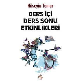 Ders İçi Ders Sonu Etkinlikleri - Hüseyin Temur