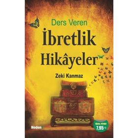 Ders Veren İbretlik Hikayeler - Zeki Kanmaz