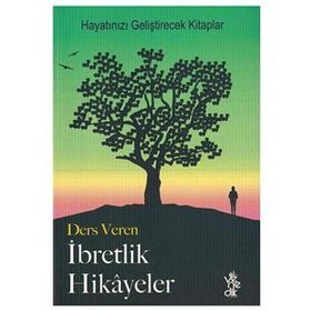 Ders Veren İbretlik Hikayeler - Zeki Kanmaz