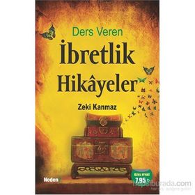Ders Veren İbretlik Hikayeler - Zeki Kanmaz
