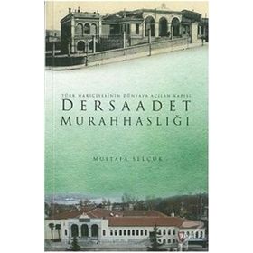 DERSAADET MURAHHASLIĞI - MUSTAFA SELÇUK