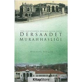 DERSAADET MURAHHASLIĞI - MUSTAFA SELÇUK