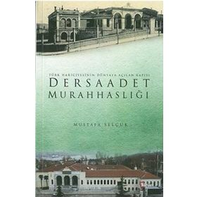 DERSAADET MURAHHASLIĞI - MUSTAFA SELÇUK